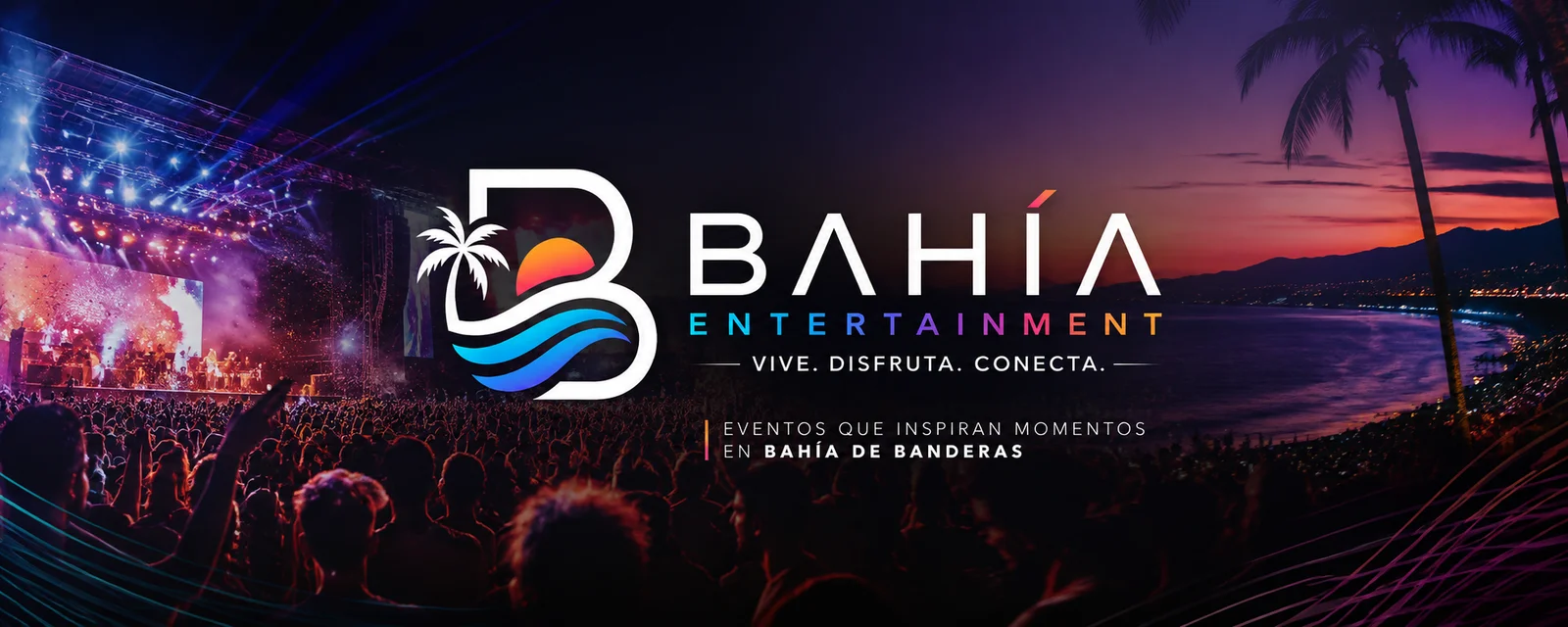 Bahía Entertainment — Vive. Disfruta. Conecta. Eventos que inspiran momentos en Bahía de Banderas